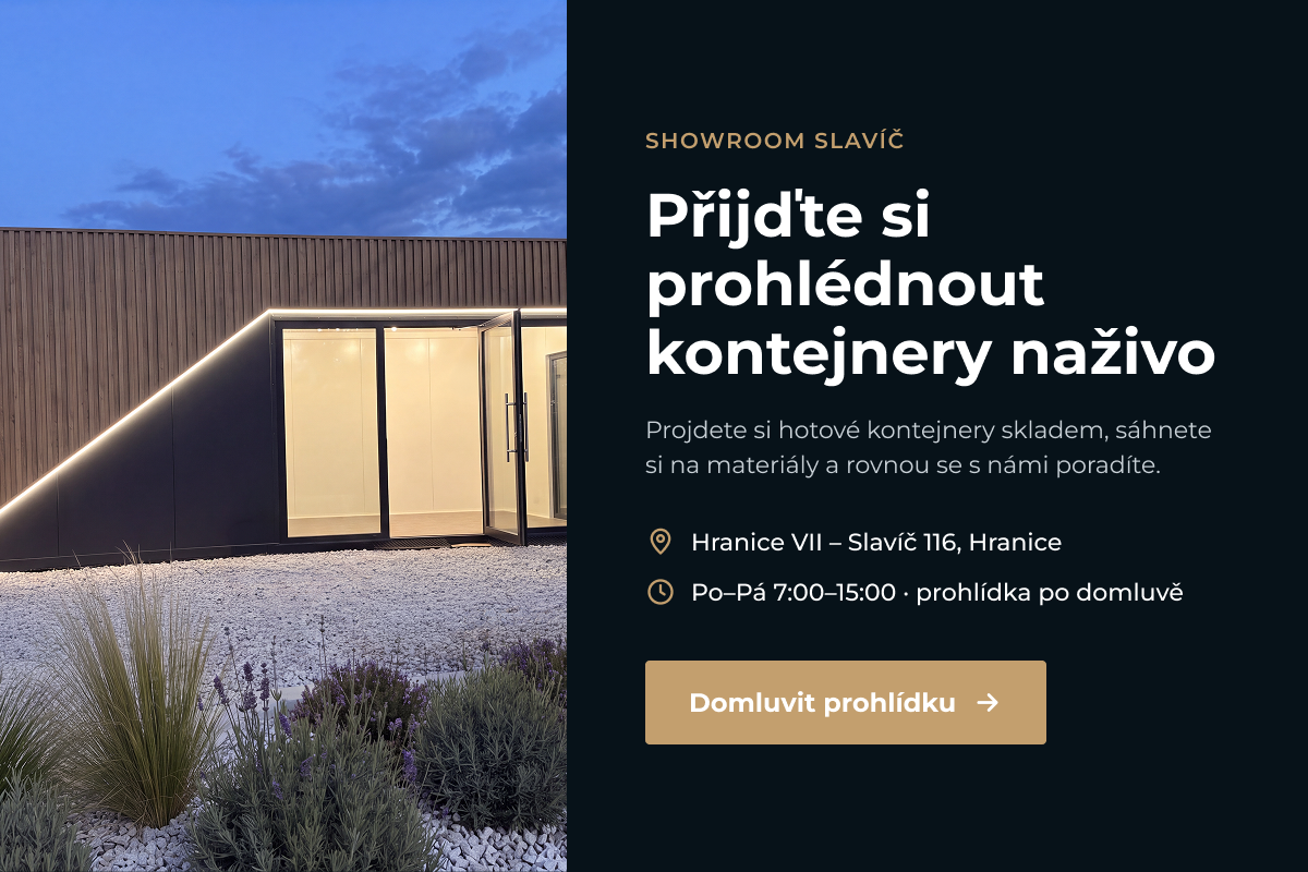 Showroom Slavíč – přijďte si prohlédnout kontejnery naživo. Hranice VII – Slavíč 116, Hranice. Po–Pá 7:00–15:00, prohlídka po domluvě. Domluvit prohlídku.